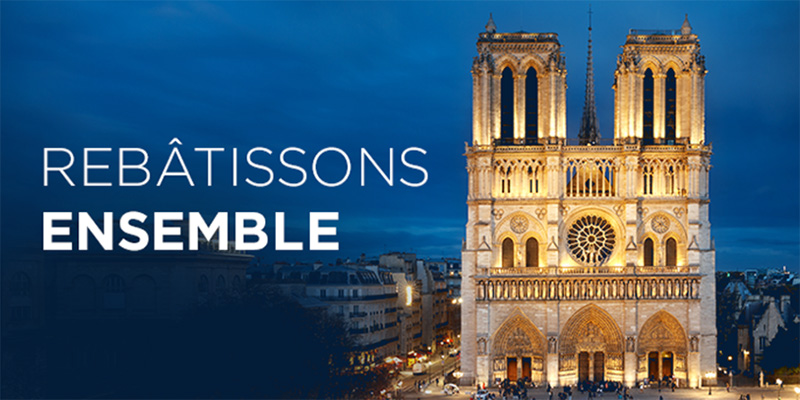 Campagne de dons pour la reconstruction de la cathédrale Notre-Dame de Paris